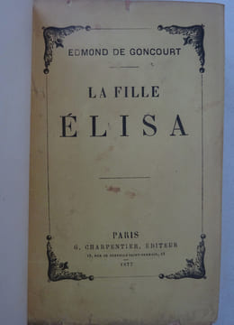 GONCOURT (Edmond de). La Fille Elisa. Charpentier (1877). E.O. 1/75 sur Hollande. GONCOURT (Edmond de)