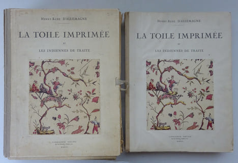 ALLEMAGNE (Henry-René d'). La toile imprimée et les indiennes de traite. 1942. ALLEMAGNE (Henry-René d')