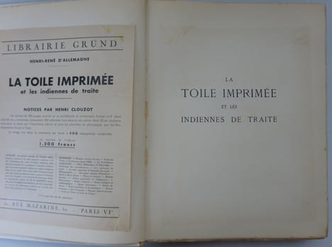 ALLEMAGNE (Henry-René d'). La toile imprimée et les indiennes de traite. 1942. ALLEMAGNE (Henry-René d')
