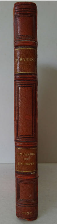 BARRES (Maurice). Le Jardin sur l'Oronte. Plon (1922). E.O. 1/50 sur Chine E.A.S
