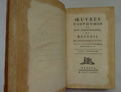 ROUSSEAU (Jean-Jacques). Œuvres posthumes ou Recueil de pièces manuscrites 1781. ROUSSEAU (Jean-Jacques)
