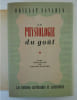 BRILLAT-SAVARIN, SAUVAGE (Sylvain). La Physiologie du go&ucirc;t. Tirage de t&ecirc;te. 1945. BRILLAT-SAVARIN, SAUVAGE (Sylvain)