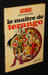Luc Orient, T3 : Le Ma&icirc;tre de Terango. Greg, Paape Eddy