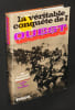La V&eacute;ritable conqu&ecirc;te de l'Ouest. Rieupeyrout Jean-Louis