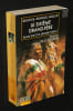 Le sixi&egrave;me grand-p&egrave;re : Black Elk et la grande vision. Black Elk, DeMallie Raymond J.