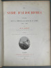 La Syrie d'aujourd'hui. Voyages dans la Phénicie, le Liban et la Judée (1875-1880).. LORTET Louis
