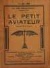 Le Petit Aviateur. Henry de GRAFFIGNY