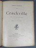 Crackville. Paris, Ancienne librairie Furne, 1898. LEGENDRE (Pierre)