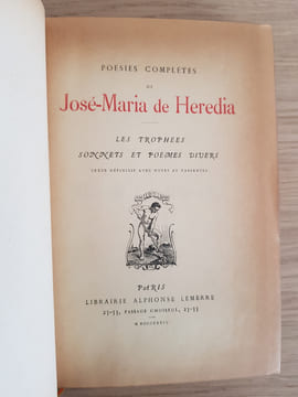 Poésies complètes. Les Trophées. Sonnets et poèmes divers. texte définitif avec notes et variantes. José-Maria de HEREDIA