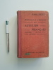 Morceaux choisis des Auteurs français - XVIe, XVIIe, XVIIIe et XIXe siècles - Troisième - Seconde - Première. Cahen Albert