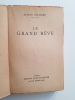 Le Grand Rêve. Machard, Alfred