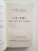 Lecture, mon doux plaisir. Maurois, André