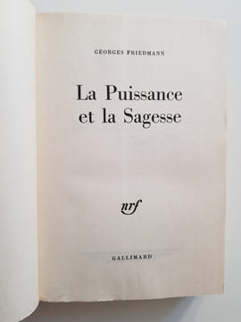 La Puissance et la Sagesse. Friedmann Georges