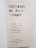 L'Imitation de J&eacute;sus-Christ. Kempis Thomas a