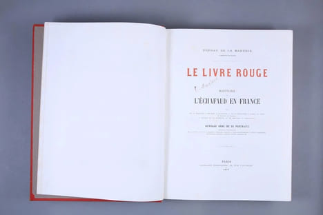 Le livre rouge : histoire de l'échafaud en France. DUPRY DE LA MAHERIE, P