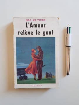 L'Amour relève le gant. Du Veuzit Max
