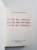La vie des abeilles - La vie des fourmis - La vie des termites. Maeterlinck Maurice
