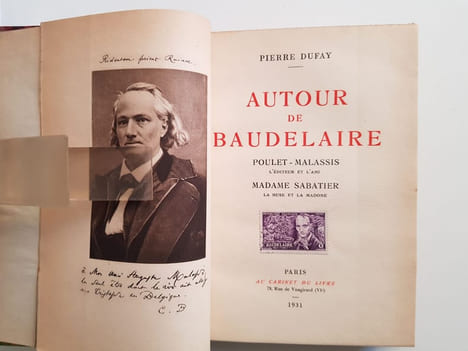 Autour de Baudelaire - Poulet-Malassis l'éditeur et l'ami - Madame Sabatier la Muse et la Madone. Dufay Pierre
