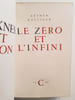 Le Z&eacute;ro et l'infini. Koestler Arthur