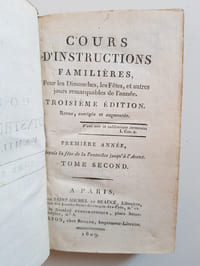 Cours d'instructions familières, pour les Dimanches, les Fêtes et autres jours remarquables de l'année. Troisième édition, revue, corrigée et augmentée. Tomes II à V