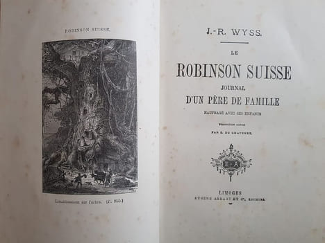 Le Robinson suisse - Journal d'un père de famille naufragé avec ses enfants. Wyss Johann Rudolf