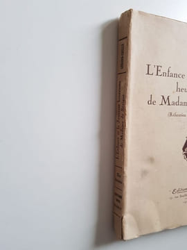 L'Enfance et la Jeunesse heureuses de Madame de Sévigné (Réfutation d'une légende). Gérard-Gailly, Émile