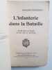 L'Infanterie dans la Bataille. &Eacute;tude sur l'attaque - &Eacute;tude sur la d&eacute;fense. Bouchacourt Commandant
