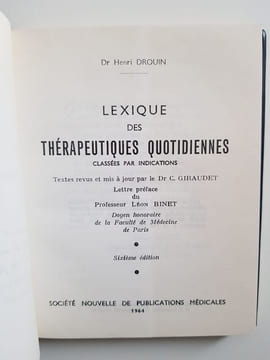 Lexique des thérapeutiques quotidiennes - Classées par indications. Drouin Henri