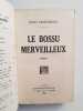 Le Bossu merveilleux. Desthieux Jean