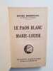 Le Paon blanc - Marie-Louise. Bordeaux Henry