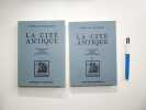 La Cit&eacute; antique - ensemble complet en 2 volumes. Fustel de Coulanges Numa Denis