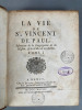 La vie de SAINT VINCENT DE PAUL, Instituteur de la Congrégation de la Mission, et des Filles de la Charité.. COLLET (Pierre)