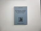 Le Violon, l'Alto, le Violoncelle - Hygi&egrave;ne, Anatomie, Physiologie. Greilsamer Lucien