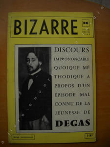 BIZARRE : discours imprononçable quoique méthodique à propos d'un épisode mal connu de la jeunesse de DEGAS