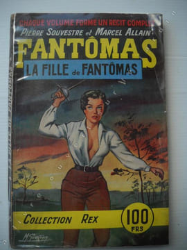 FANTOMAS LA FILLE DE FANTOMAS. Pierre SOUVESTRE et Marcel ALLAIN