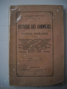 histoire des communes du canton d'Ornans.AMATHAY- VESIGNEUX . BONNEVAUX . CHANTRANS. CHARBONNIERES . CHASSAGNE . CHATEAUVIEUX . DURNES . ECHEVANNES . FOUCHERANS. LES GRANGES- maillot. guyans durnes. l'hopital du grosbois. lavans vuillafans - lods. longeville . maizieres. malbrans . mérey sous montrond - montgesoye - mouthier - ornans - saules - scey en varais - tarcenay - trépot - villers sous montrond - voires - vuillafans