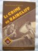 mon roman policier : LE CRIME DE RAINCLIFF. PAUL TOSSEL