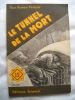 mon roman policier :  LE TUNNEL DE LA MORT. ALBERT BONNEAU