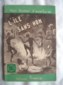 Mon roman d'aventure : L' ÎLE SANS NOM. MAURICE DE MOULINS
