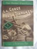 Mon roman d'aventure :  LA GORGE AUX DIAMANTS.  L.R. PELLOUSSAT