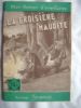 Mon roman d'aventure : LA CROISIERE MAUDITE.  SERGE ALKINE