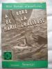Mon roman d'aventure :  A BORD DE LA " MARIE GRACIEUSE ".  DESIRE CHARLUS