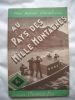 Mon roman d'aventure :  AU PAYS DES MILLE MONTAGNE.  L. FRACHET