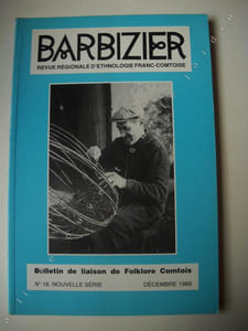 les "vignerons-ouvriers "de LODS er de Vuillafans par philippe CHAUDAT ( 2e partie ) ( voir première partie dans le numéro 15 de BARBIZIER- nouvelle série- décembre 1988.une vieille recette de Macvin par pierre GRISPOUX.les Gaudes par gaston DUCHET-SUCHAUX.vieux métiers Comtois par francis PEROZ.un témoignage sur la fabrication des sabots par lucien CALLOIS.la fabrication des tavaillons par jean GARNERET.une viste prestigieuse au musée de Nancray.activité des musées et de la recherche