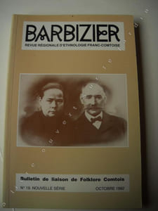 qui est Barbizier ? par pierre BOURGIN.instituteurs : deux textes présentés par jean louis CLADE.- en ce temps-là Camille MARQUIS.- souvenirs de marcel, Marcel BROCHET.FANNY, cuisinière à Besançon, travailleuse immigrée, victime de la grande guerre par françois LASSUS.autrefois au quotidien.des oeufs de coq- Blussangeaux- les médias , vus par les abbés Degois- offres et demandes d'emploi- cultivateurs, unissez vous!- un grain de sel- 1793:la chute de la royauté en trois factures.- cuisine de jadis.-du nouveau sur la " période julienne"-a propos des 50 ans de télérama- le chapeau de Barbizier