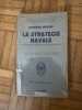 La strat&eacute;gie navale et son application dans la guerre 1939-1945. BRODIE Bernard