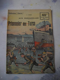 AUX DARDANELLES . PRISONNIER DES TURCS