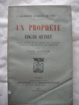 Allemagne au dessus de tout !Un prophète Edgar QUINET.. GAUTHIER Paul.