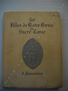 LES FILLES DE NOTRE DAME DU SACRE COEUR D'ISSOUDUN