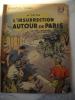 L'INSURRECTION AUTOUR DE PARIS . LA MALTOURNEE AOUT 1944. H. CATON